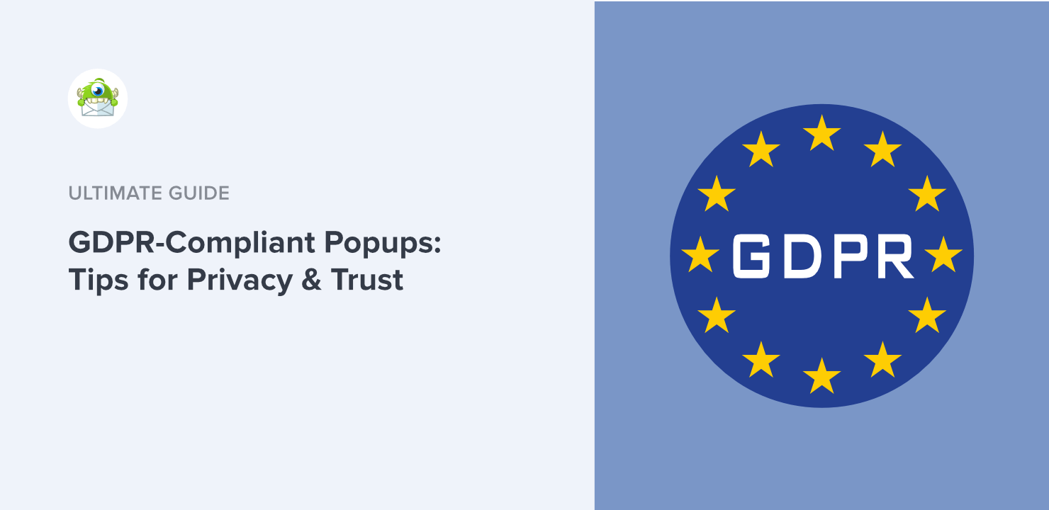 How to Create GDPR-Compliant Popups: Tips for Privacy and Trust