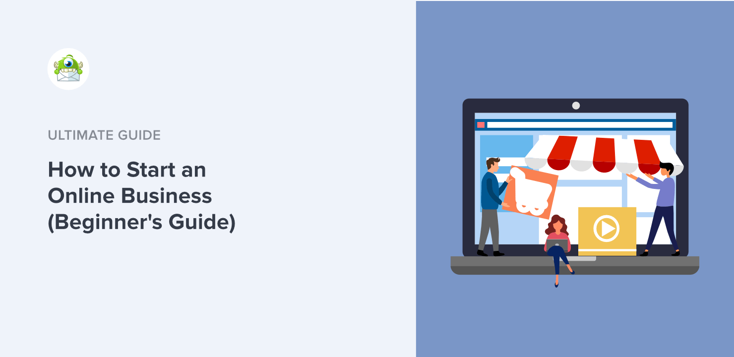 How to Start an Online Business (Beginner's Guide)