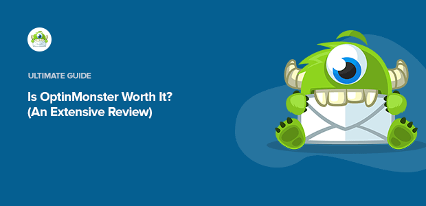 Is OptinMonster Worth It? (An Extensive Review for 2025)