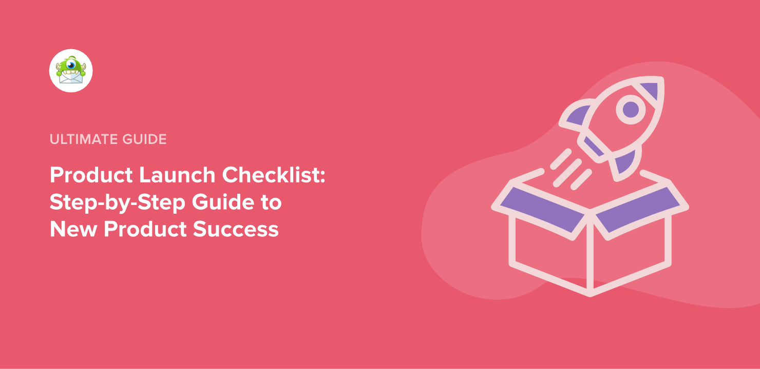 Product Launch Checklist: Step-by-Step Guide to New Product Success